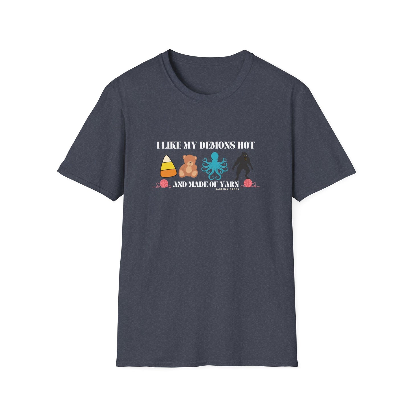 Demons Hot and Made of Yarn Unisex Softstyle T-Shirt