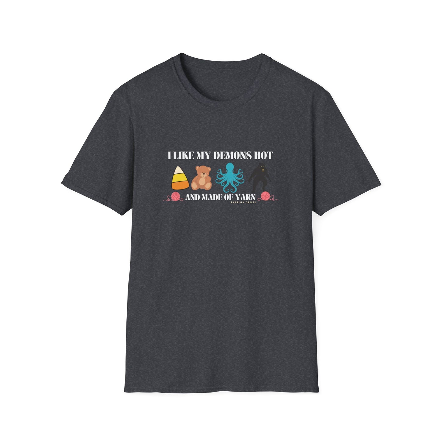 Demons Hot and Made of Yarn Unisex Softstyle T-Shirt