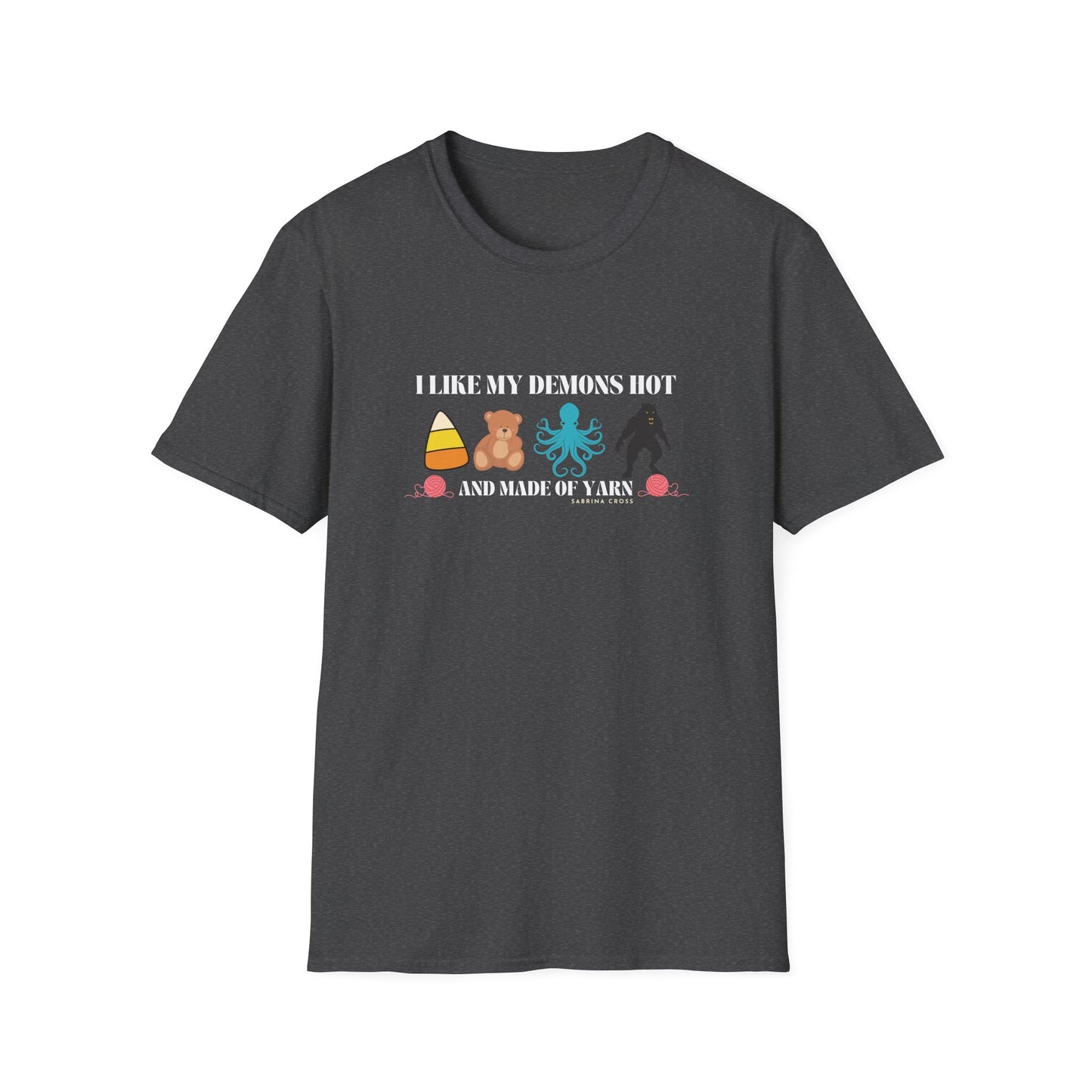 Demons Hot and Made of Yarn Unisex Softstyle T-Shirt