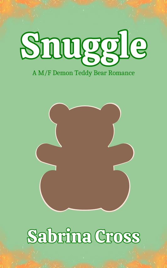 Signed Copy of Snuggle: A M/F Demon Teddy Bear Romance